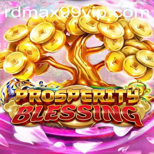 Discover the Exciting World of Prosperity Blessing